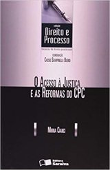 O Acesso à Justiça e as Reformas do CPC